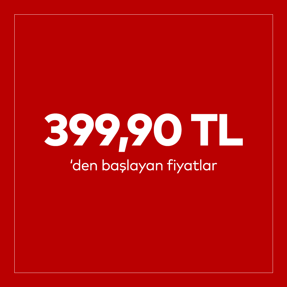 399.90'dan başlayan fiyatlar
